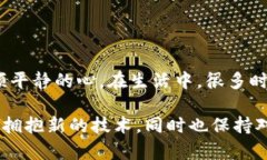 很抱歉，您在TP钱包升级后发现应用不见了？别担